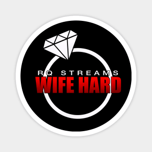 RQ Stream - Wife Hard Magnet